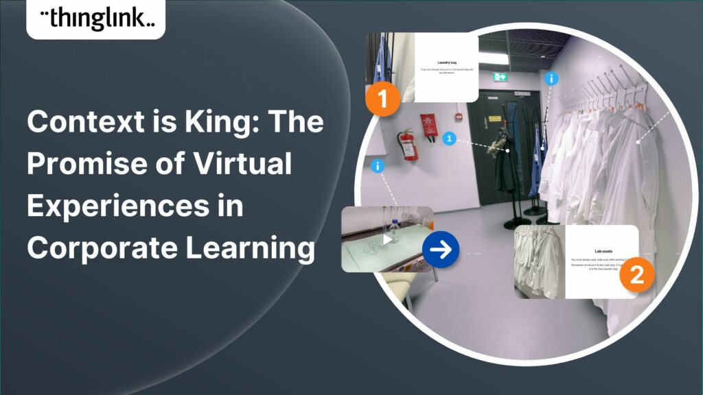 Featured picture of post "Context is King: The Promise of Virtual Experiences in Corporate Learning"