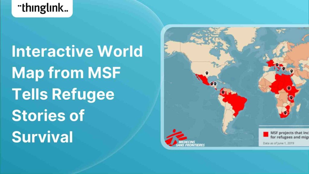 Featured picture of post "Interactive World Map from MSF Tells Refugee Stories of Survival"