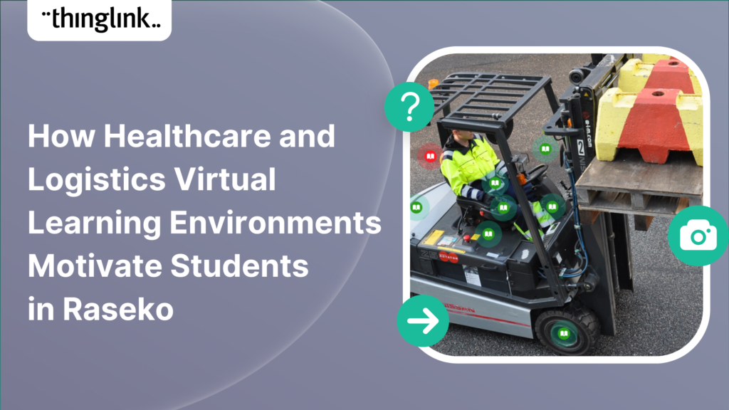 Featured picture of post "How Healthcare and Logistics Virtual Learning Environments Motivate Students in Raseko, Finland"