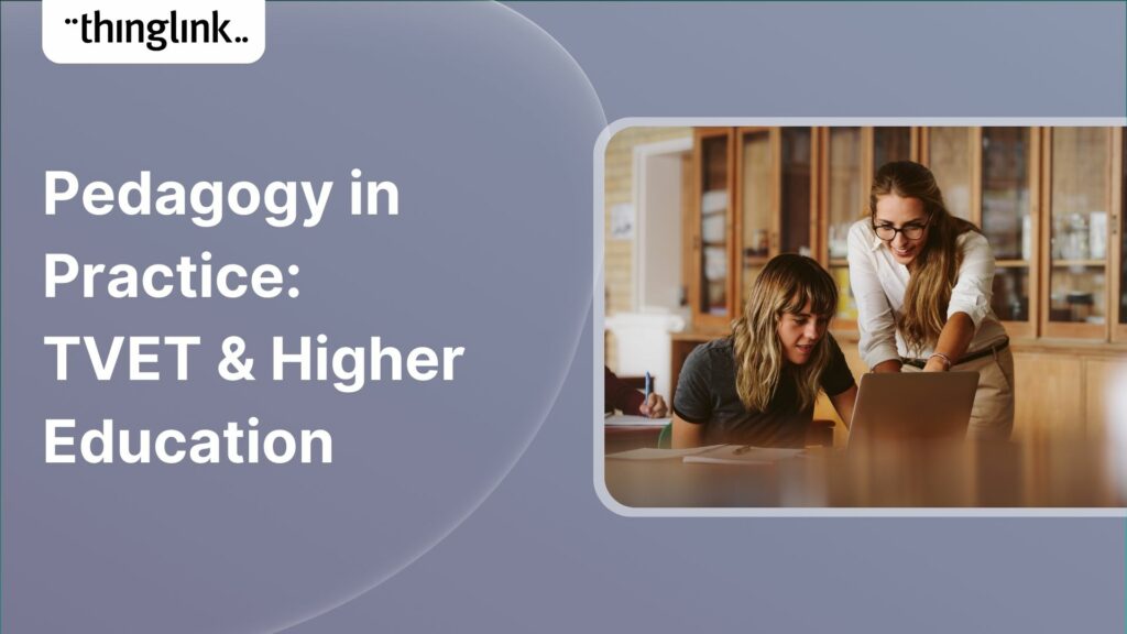 Featured picture of post "Pedagogy in Practice: ThingLink in TVET and Higher Education"