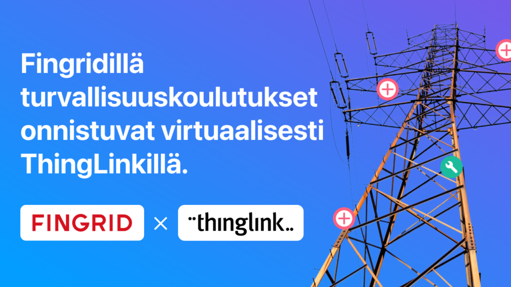Featured picture of post "Fingridillä turvallisuusperehdytykset hoituvat ThingLinkillä"