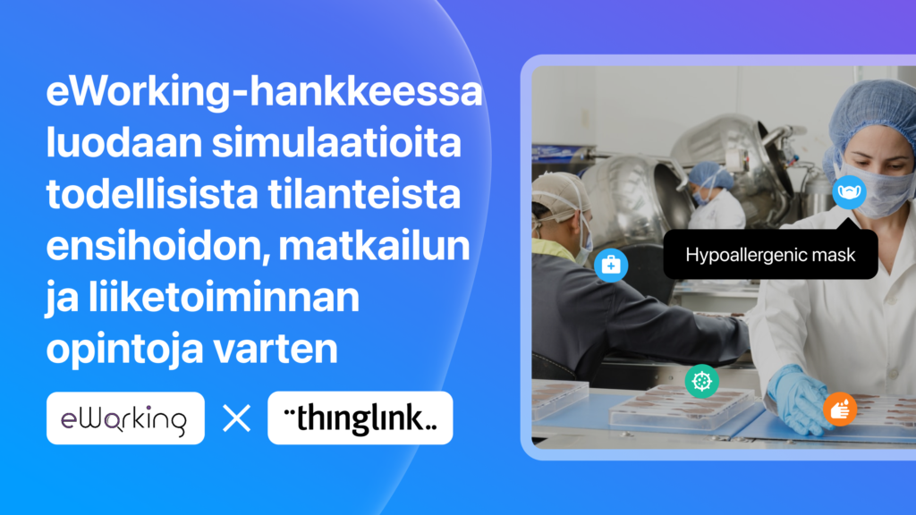 Featured picture of post "Suomalaiset ohjelmistoyritykset ThingLink ja 3D Talo kehittivät uuden XR-koulutuksen mallin: kuvapohjaiset ja tietokoneella mallinnetut 3D ympäristöt yhdistyvät ketterissä simulaatioissa"