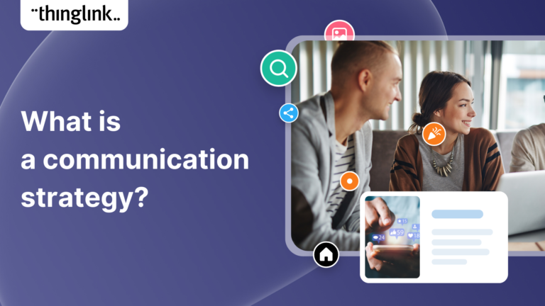 Communication Stragety What is a Communication Strategy? | ThingLink Blog