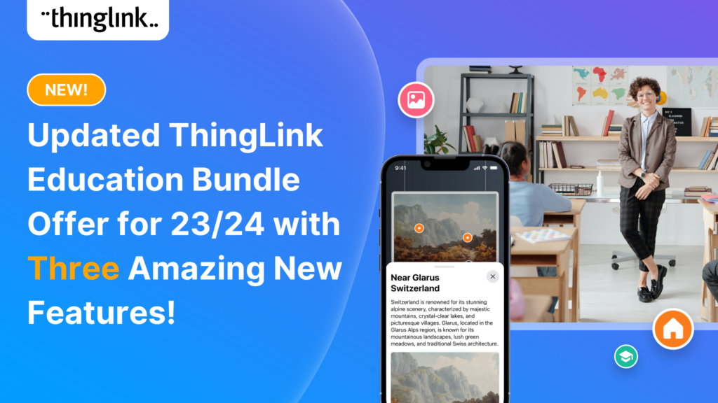 Featured picture of post "New! Updated and Improved ThingLink Education Bundle for 23/24 with FOUR Amazing New Features!"