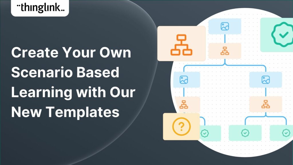 Featured picture of post "Create Your Own Scenario Based Learning with Our New Templates"