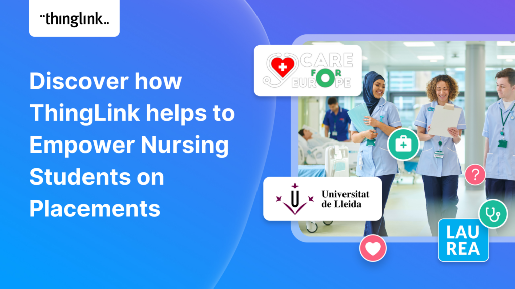 Featured picture of post "Discover how ThingLink helps to Empower Nursing Students on Placements"