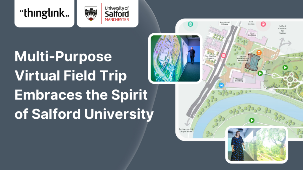 Featured picture of post "Multi-Purpose Virtual Field Trip Embraces the Spirit of Salford University"