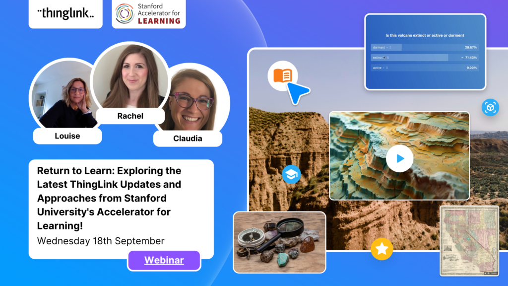 Featured picture of post "Webinar! Return to Learn: Explore the Latest ThingLink Updates and Approaches from Stanford University’s Accelerator for Learning!"