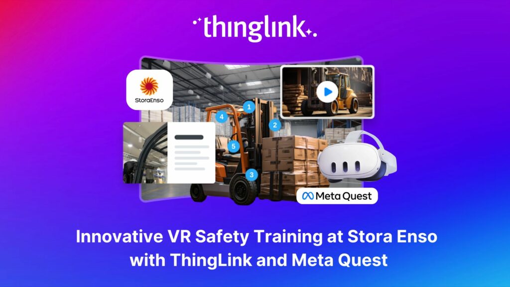 Featured picture of post "Innovative VR Safety Training at Stora Enso with ThingLink and Meta Quest"