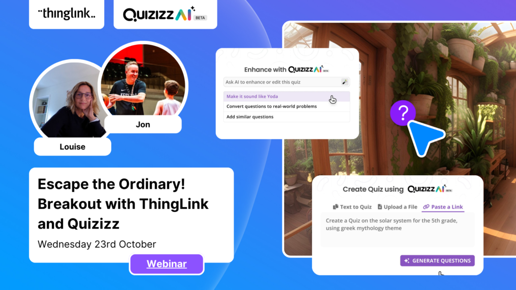 Featured picture of post "New Webinar! Escape the Ordinary! Breakout with ThingLink and Quizizz"