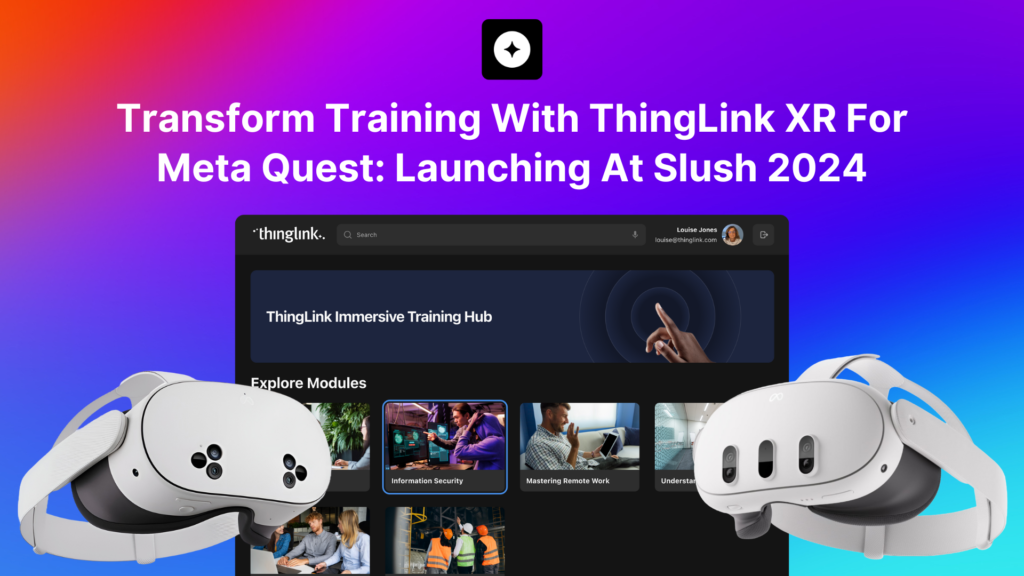 Featured picture of post "Transform Training With ThingLink XR For Meta Quest: Launching At Slush 2024"