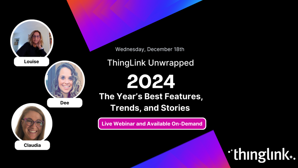 Featured picture of post "New! ThingLink 2024 Unwrapped: The Year’s Best Features, Trends, and Stories"