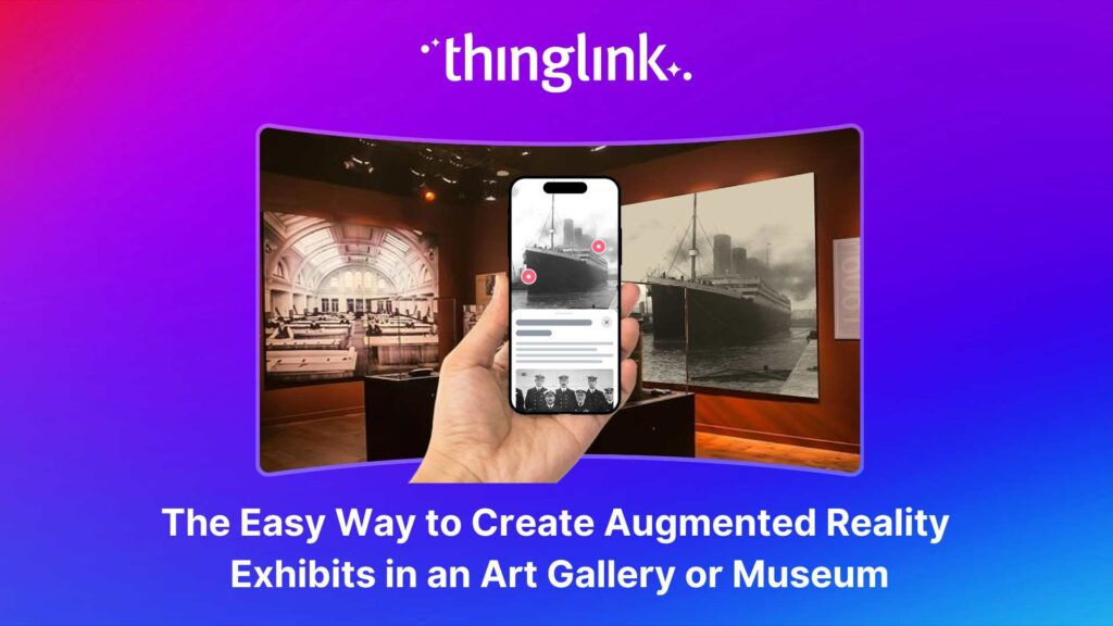 Featured picture of post "The Easy Way to Create Augmented Reality Exhibits in an Art Gallery or Museum"