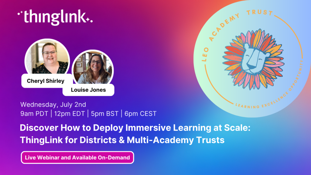 Featured picture of post "Discover How to Deploy Immersive Learning at Scale: ThingLink for Districts & Multi-Academy Trusts"