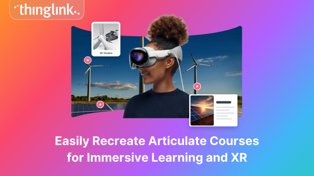 Featured picture of post "Easily Recreate Articulate Courses for Immersive Learning and XR"