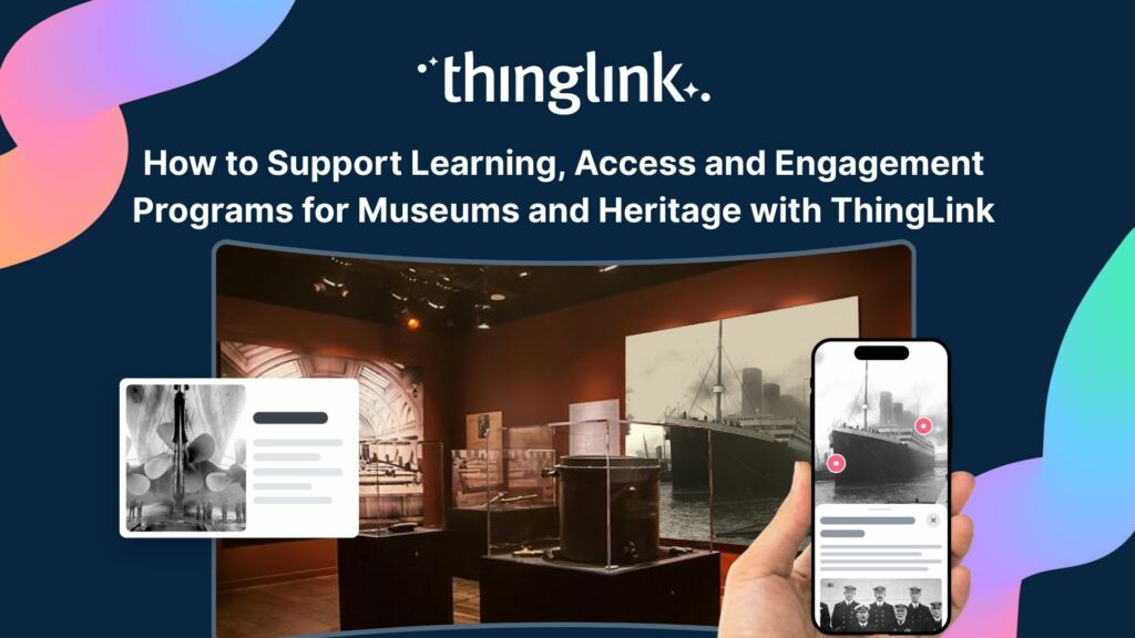 Featured picture of post "New Webinar! Exhibiting Change: How Student-Led Immersive Exhibitions Are Reimagining Access to Heritage"